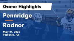 Pennridge  vs Radnor  Game Highlights - May 21, 2024