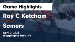 Roy C Ketcham vs Somers  Game Highlights - April 2, 2022