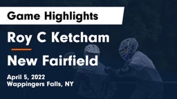 Roy C Ketcham vs New Fairfield  Game Highlights - April 5, 2022