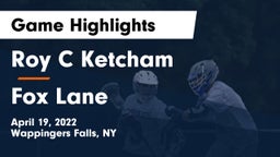 Roy C Ketcham vs Fox Lane  Game Highlights - April 19, 2022