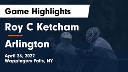 Roy C Ketcham vs Arlington  Game Highlights - April 26, 2022