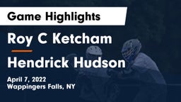 Roy C Ketcham vs Hendrick Hudson  Game Highlights - April 7, 2022