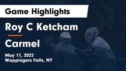 Roy C Ketcham vs Carmel  Game Highlights - May 11, 2022