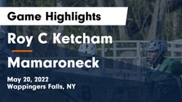 Roy C Ketcham vs Mamaroneck  Game Highlights - May 20, 2022