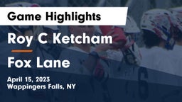 Roy C Ketcham vs Fox Lane  Game Highlights - April 15, 2023