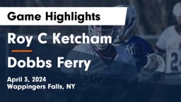 Roy C Ketcham vs Dobbs Ferry  Game Highlights - April 3, 2024