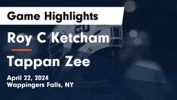 Roy C Ketcham vs Tappan Zee  Game Highlights - April 22, 2024