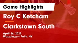Roy C Ketcham vs Clarkstown South  Game Highlights - April 26, 2022
