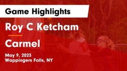 Roy C Ketcham vs Carmel  Game Highlights - May 9, 2023