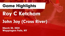 Roy C Ketcham vs John Jay  (Cross River) Game Highlights - March 30, 2024