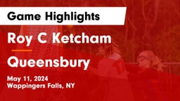 Roy C Ketcham vs Queensbury  Game Highlights - May 11, 2024