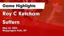 Roy C Ketcham vs Suffern  Game Highlights - May 24, 2024
