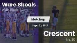 Matchup: Ware Shoals vs. Crescent  2017