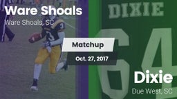 Matchup: Ware Shoals vs. Dixie  2017