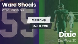 Matchup: Ware Shoals vs. Dixie  2018