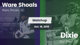Matchup: Ware Shoals vs. Dixie  2019
