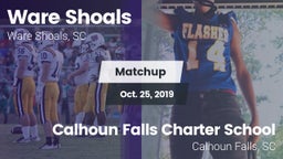 Matchup: Ware Shoals vs. Calhoun Falls Charter School 2019