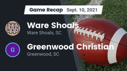 Recap: Ware Shoals  vs. Greenwood Christian  2021