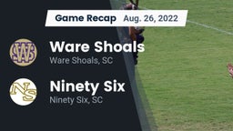 Recap: Ware Shoals  vs. Ninety Six  2022