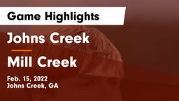Johns Creek  vs Mill Creek  Game Highlights - Feb. 15, 2022