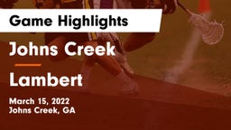 Johns Creek  vs Lambert  Game Highlights - March 15, 2022