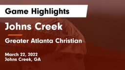 Johns Creek  vs Greater Atlanta Christian  Game Highlights - March 22, 2022