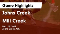 Johns Creek  vs Mill Creek  Game Highlights - Feb. 10, 2023