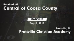 Matchup: Central of Coosa Cou vs. Prattville Christian Academy  2016