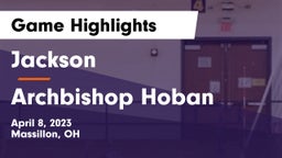 Jackson  vs Archbishop Hoban  Game Highlights - April 8, 2023