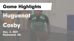 Huguenot  vs Cosby  Game Highlights - Dec. 3, 2021