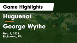Huguenot  vs George Wythe  Game Highlights - Dec. 8, 2021