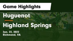 Huguenot  vs Highland Springs  Game Highlights - Jan. 22, 2022