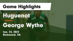 Huguenot  vs George Wythe  Game Highlights - Jan. 24, 2022