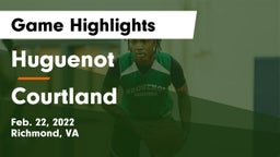 Huguenot  vs Courtland  Game Highlights - Feb. 22, 2022