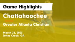Chattahoochee  vs Greater Atlanta Christian  Game Highlights - March 21, 2023
