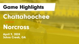 Chattahoochee  vs Norcross  Game Highlights - April 9, 2024