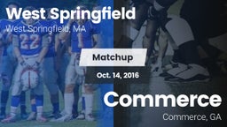 Matchup: West Springfield vs. Commerce  2016