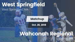 Matchup: West Springfield vs. Wahconah Regional  2018