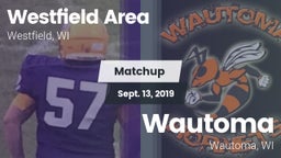 Matchup: Westfield Area vs. Wautoma  2019