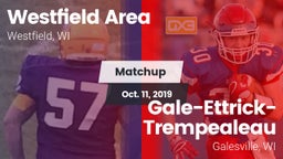 Matchup: Westfield Area vs. Gale-Ettrick-Trempealeau  2019