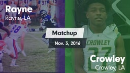 Matchup: Rayne vs. Crowley  2016