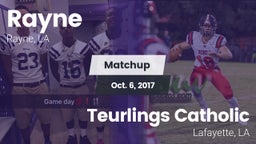 Matchup: Rayne vs. Teurlings Catholic  2017