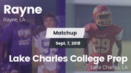 Matchup: Rayne vs. Lake Charles College Prep 2018