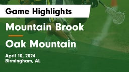 Mountain Brook  vs Oak Mountain Game Highlights - April 10, 2024