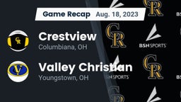 Recap: Crestview  vs. Valley Christian  2023