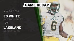 Recap: Ed White  vs. Lakeland  2016