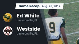 Recap: Ed White  vs. Westside  2017