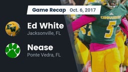 Recap: Ed White  vs. Nease  2017