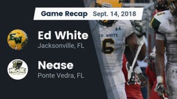 Recap: Ed White  vs. Nease  2018