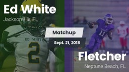 Matchup: White vs. Fletcher  2018